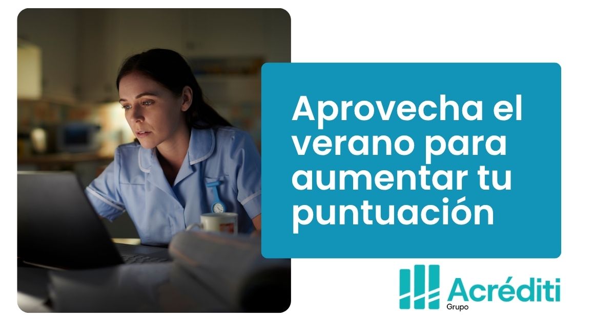 Aprovecha el verano para aumentar tu puntuación - Bolsas de empleo de enfermería